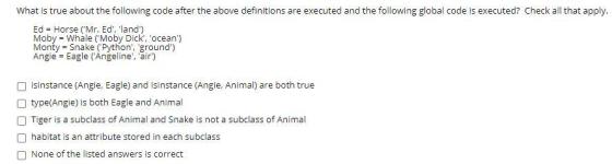 What is true about the following code after the above definitions are executed and the following global code is executed? Che