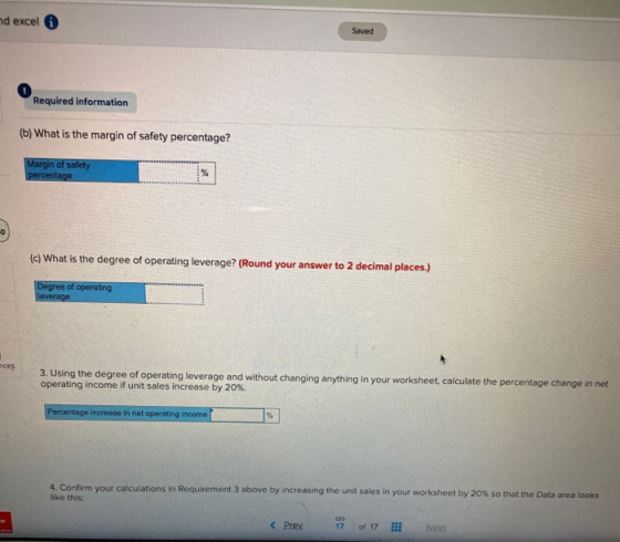 nd excel Saved Required information (b) What is the margin of safety percentage? Margin of safety percentage (c) What is the