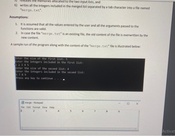 5) releases the memories allocated to the two input lists, and 6) writes all the integers included in the merged list separat