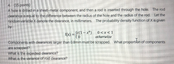 4. (15 points) 4. (15 points) A hole is drilled in a sheet-metal component, and then a rod is inserted through the hole. The