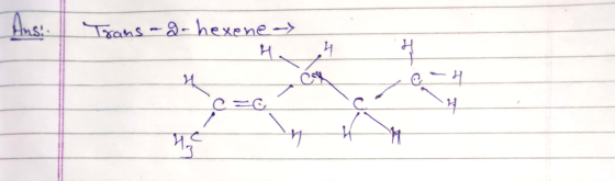 Ans! Trans -g-hexene-