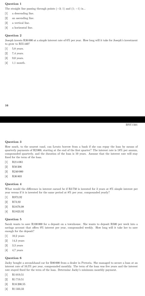 Question 1 The straight line passing through points (-3: 1) and (1: -1) is... 1] a descending line. (2) an ascending line. a