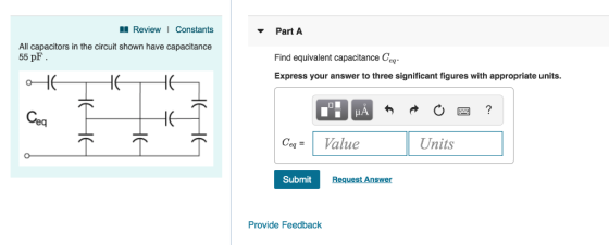 Review 1 Constants Part A All capacitors in the circuit shown have capacitance 55 pF Find equivalent capacitance Ce Express y