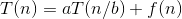 T(n) = at(n/6) + f(n)