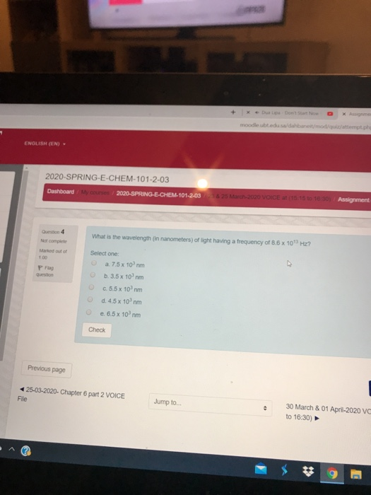 moodle ubedu sadalbanmo/quittempte ENGLISH (EN) - 2020-SPRING-E-CHEM-101-2-03 Dashboard 2020.SPRING-E-CHEM 101-2-03 5 2 .2020