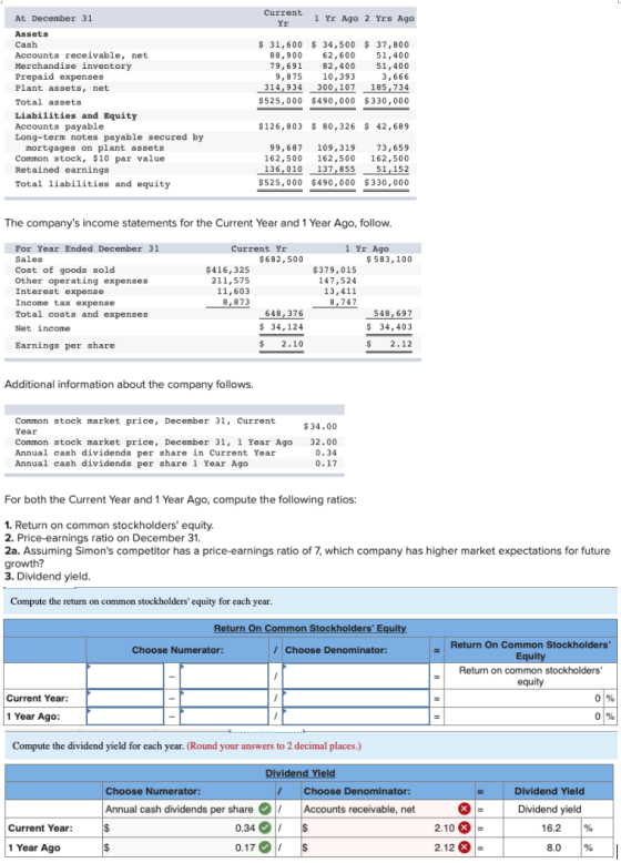 Current 1 Yr Ago 2 Yrs Ago At December 31 Yr Assets Cash 31,600 34,500 37,800 62,600 82,400 10,393 300,107 $525,000 $490 ,000