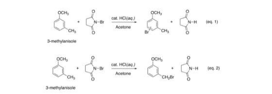 3-methylanisole OCH + [ N-Br cat. HCl(aq.) Acetone N-H (eq. 2) + [ CH,Bro CH 3-methylanisole