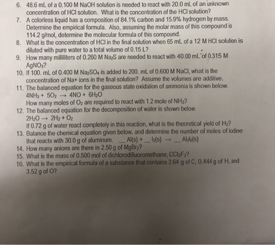 6. 48.6 mL of a 0.100 M NaOH solution is needed to react with 20.0 mL of an unknown concentration of HCl solution. What is th