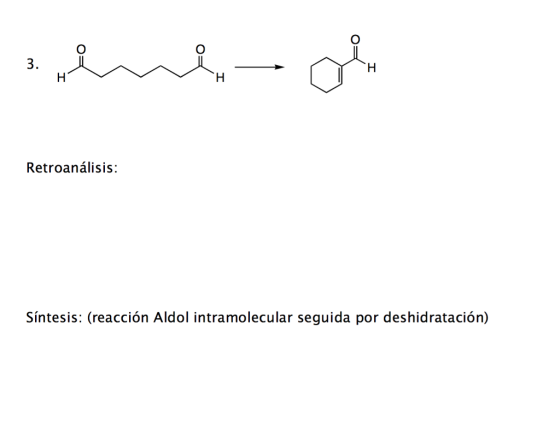 Retroanalisis: Sintesis: (reaccion Aldol intramolecular seguida por deshidratacion)