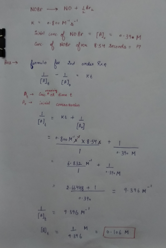NOBR NO + L Bry K - 0.800 Ms initial Conc [A]. 0.39 M Conc. of NoBr ofter 8.54 seconds = ?? of No Br Ang → formula for 2nd