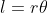 l = r \theta