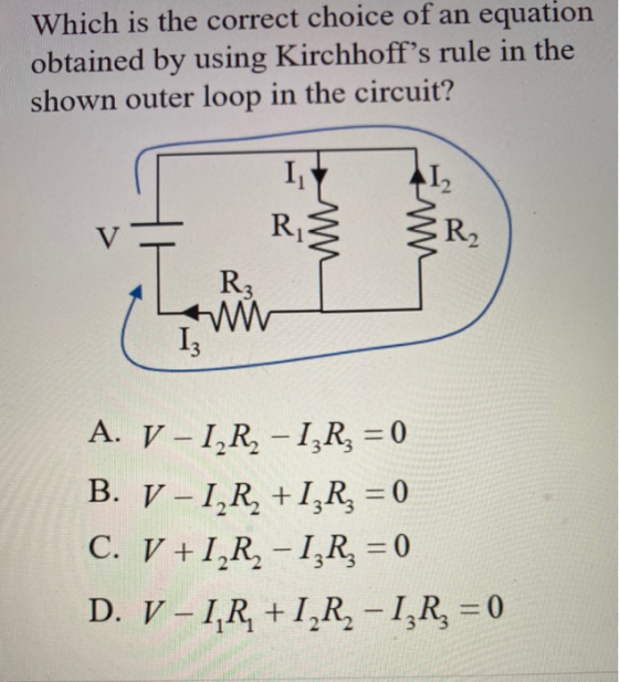 Which is the correct choice of an equation obtained by using Kirchhoffs rule in the shown outer loop in the circuit? I RS w