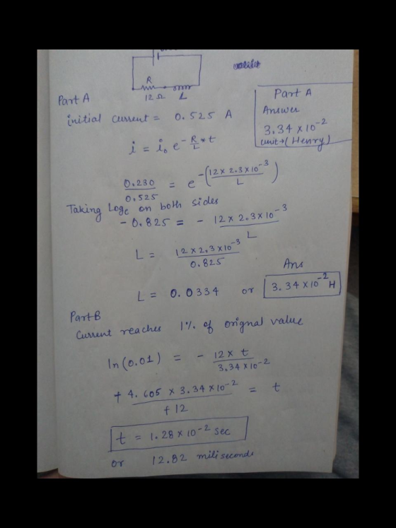 ondoと Part A 12 n L Part A 3,34 x Io 3 -12 x 2.3 x 10 L- lakina Log on boHh Sioles -0.82s 12x 2.3x10 L- 12x1, 3 x10- o. 82S Ana Part B omgnal val In (o.01) 12 x t 3.34 x I0 f 12 = 1.28x10-2 sec 0丫 12.82 mil. seconda