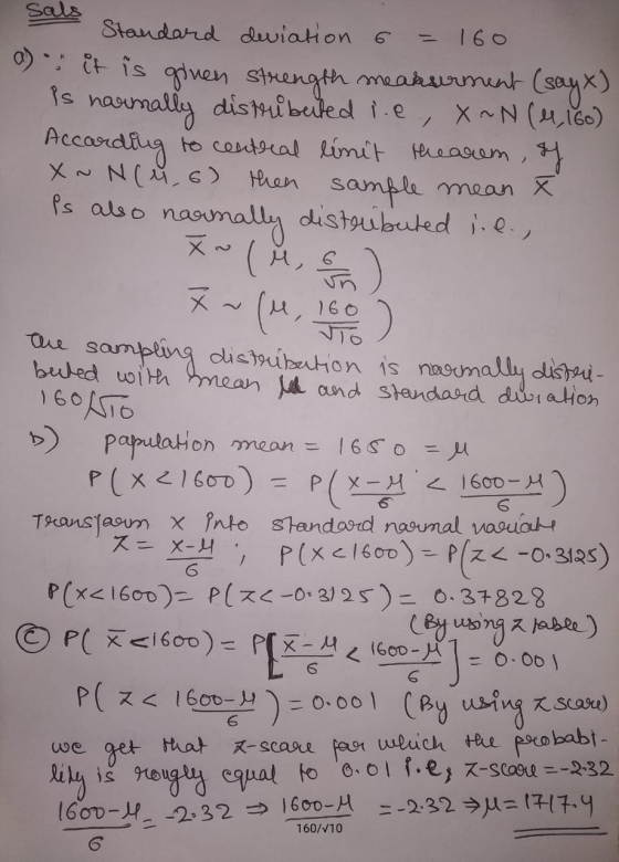 Sals Ps X~(M, ) Standard deviation 6 160 a) it is given strength meakserment (sayx) harmally distribeiled i.e, X ~N (4,160) A
