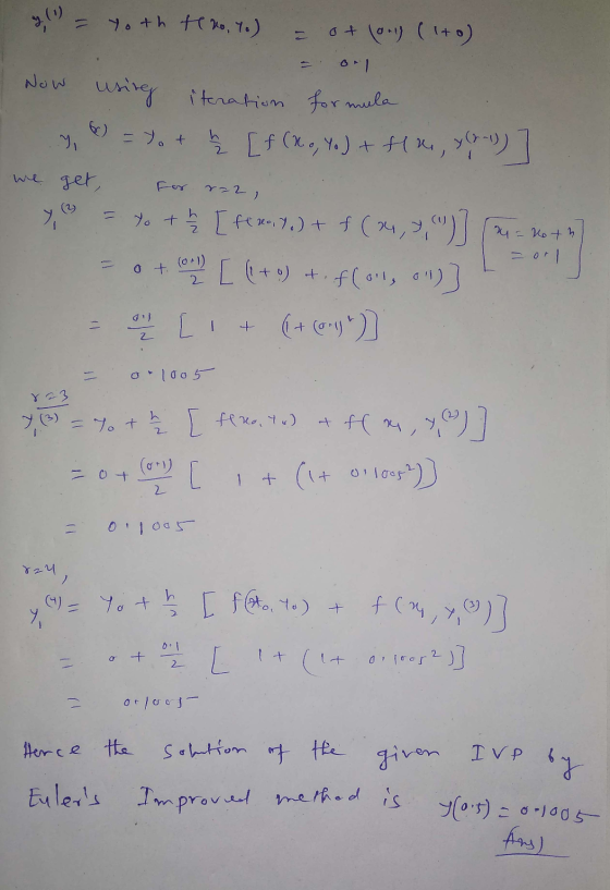 y (1) - Toth tch, Y.) of long (to) Now using iteration formula 6) = % + ₂ [ f (xo, Yo) + f(x, y)] Y, we get, r=2, 4 = 26th 0