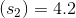 (s_{2})=4.2