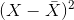 (X – X)