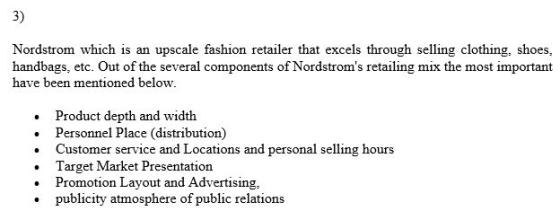 3) Nordstrom which is an upscale fashion retailer that excels through selling clothing, shoes, handbags, etc. Out of the seve