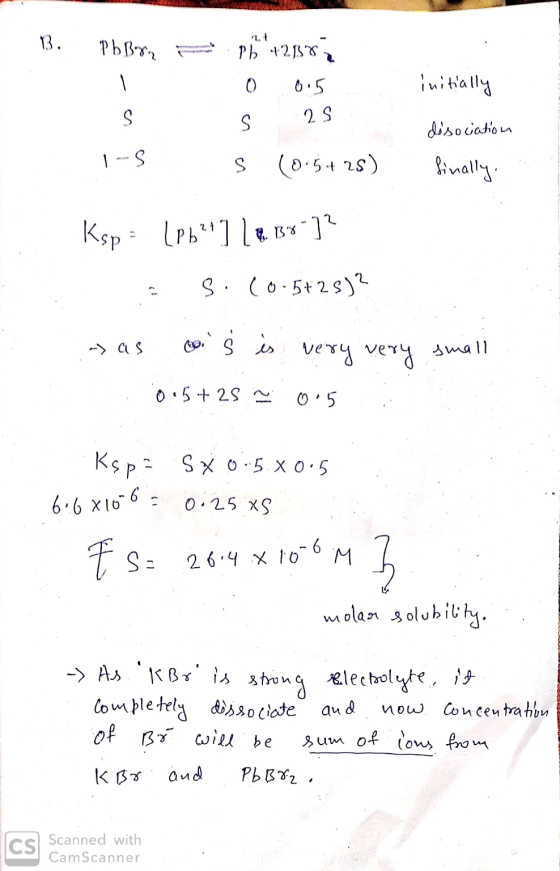 B. Pbby, PB+2382 0 0.5 initially S S 25 disociation i- s s (0.5+25) finally, Ksp = (pbº]9.15%*)? S: (0-5+25)? .- as cois is