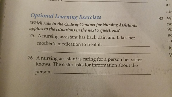 a si abe Optional Learning Exercises 82. W Which rule in the Code of Conduct for Nursing Assistants applies to the situations