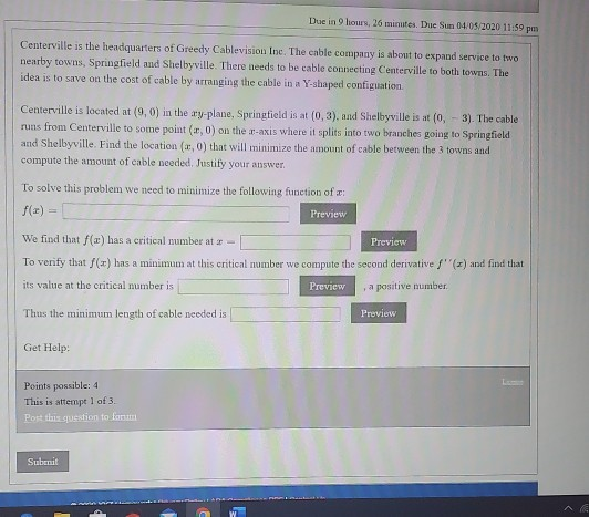 Due in 9 hours, 26 minutes. Due Sun 04/05/2020 11:59 pm Centerville is the headquarters of Greedy Cablevision Inc. The cable