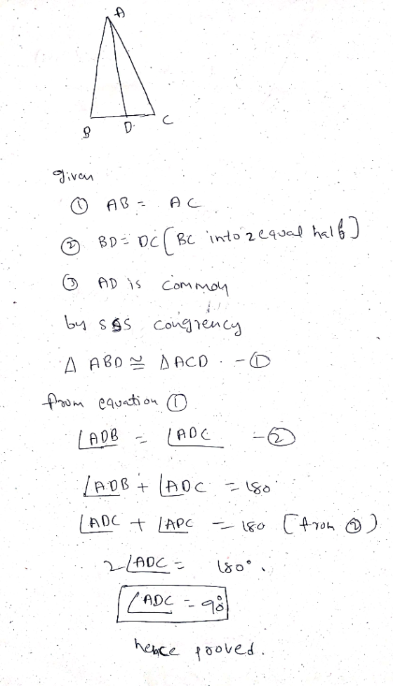 D D c. 1 . Jivan ☺ AB . AC ① BD = D.C ( Bc into requal half] G AD is common by ses congrency A ABD x AACD -0 from equation ☺