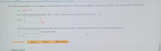 The following function is a companys price function, where p is the price in dollars) at which quantity X (in thousands) wil