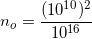 \small n_{o}=\frac{(10^{10})^{2}}{10^{16}}
