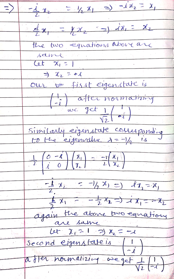 - 1x = % x da = 1 ) = la = x, ) dx = x₂ the two equations above are same yra let X - i ...7 X₂ nel Our fisst Eigensture is it