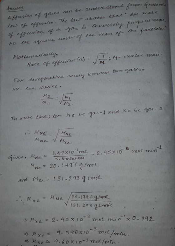 Answere Effusion of gases can be zinder stood feeam Guaran law of effusion. The law states that the rate of effusion of a gas