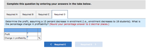 Complete this question by entering your answers in the tabs below Required A Required C Required B Required Determine the pro