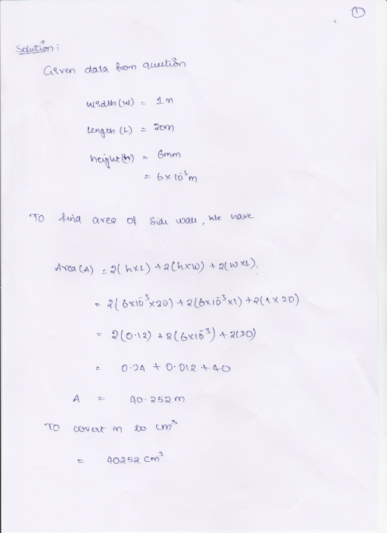 Solutisn Length (L) 2cm To ia area o Sidu wau hle have Avea CA) r2( hXL) 구 QC.hxw) t2(WXL) 10. 252 m TO
