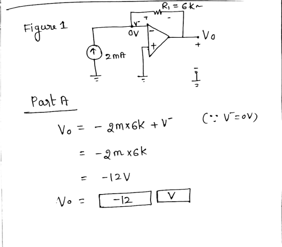 R, z6kn Figure 1 OVA vo 2mA Part A («:VSOV) Vo = - 2mx6k + V - -2m xok = -12V Vo = 6-12 n