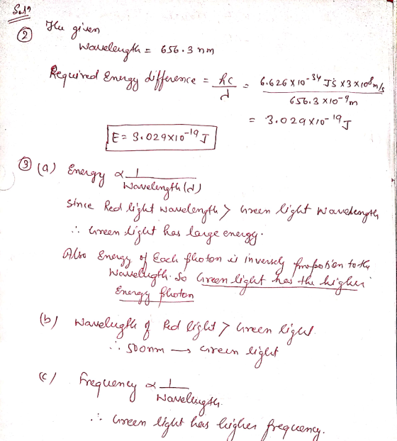 But the given Wavelength = 656.3 mm Required Energy difference = fc , 6.626x10-54 53 x3 xerabando 656.3x10-9m - 3.029 X10-195