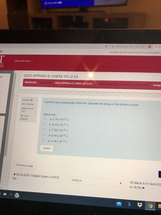 moodloubtedu sal dahbanon/mod/quiz/atten ENGLISH (EN) - 2020-SPRING-E-CHEM-101-2-03 Dashboard My courses 2020-SPRING-E-CHEM-1