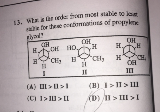13. What is the order from most stable to least stable for these conformations of propylene glycol? ОН ОН ОН Н. н. Н н НО, Но