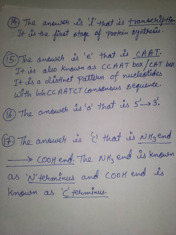 (14. The answer is lthat es transcription It is the first stage of protein syntheses. (15.) The answer is e that is CAAT It