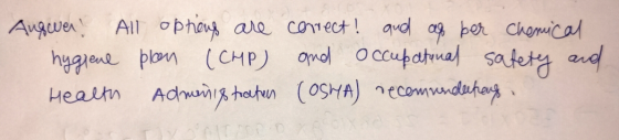 Answer! All options are hygiene plan (CHP) Health Administratan correct! and as ber Chemical and occupational safety and (OSH