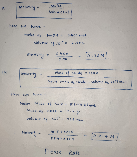 u molasity = motringe moles Volume(L) vertete cu Here we have - moles of NaOH = 0.400 mol volume of sol = 2.902 i molarity =