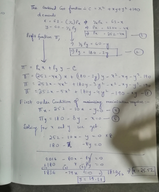 The combined Cost function in C =X2 + xyty2 +190 demands X = 63- ( Px ² Yulx = 63-x. y = 60 - YPY A P = 63x4 - 4x x = 252-40
