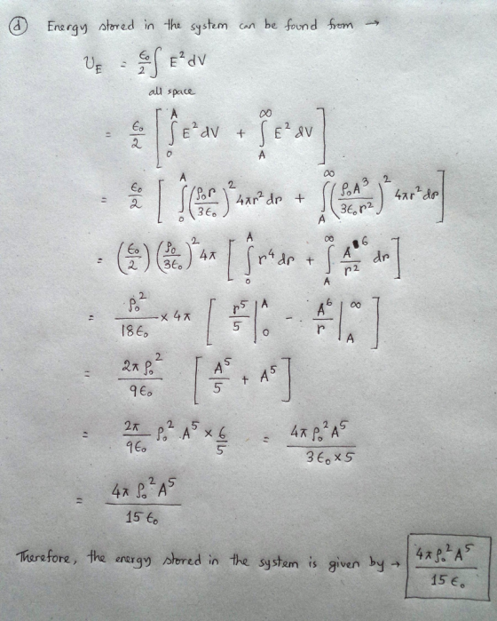 dEneray stored in the system can be found frem Edv all space A A 00 PeA3 36, r2 A 2 4xr de 4r dr 36 ( A 4x r dr t dr p2 C] 00