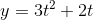 y=3t^2+2t