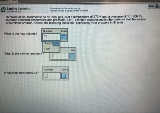 Map Sapling Learning macmilan learnng this question has been customiand by Herman Trivilino at College of the Mainland 36 mol