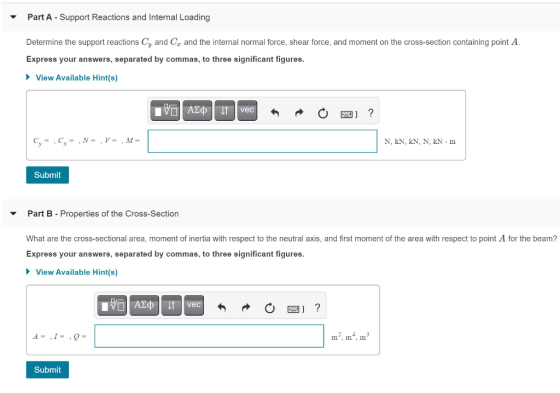 Part A - Support Reactions and Internal Loading Determine the support reactions Cy and C, and the internal normal force, shea