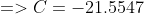 =>C=-21.5547