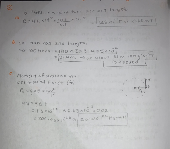a. B = loni, no no. of turn per unit langth B = 4 nx10 ? x 100 x0.5 = (628x10r or 0.63 mt 0.1 B. one turn has ano langth so