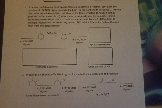 2. Examine the following Electrophilic Aromatic Substitution reaction. 1) Provide the number of 13C NMR signals expected in b