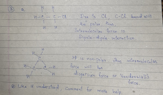 И – С – с – сl Due to c. C-CR Loo oil be polar, thus, Intermolecular force is Dipole-dipole interaction. Thus intestnolecular