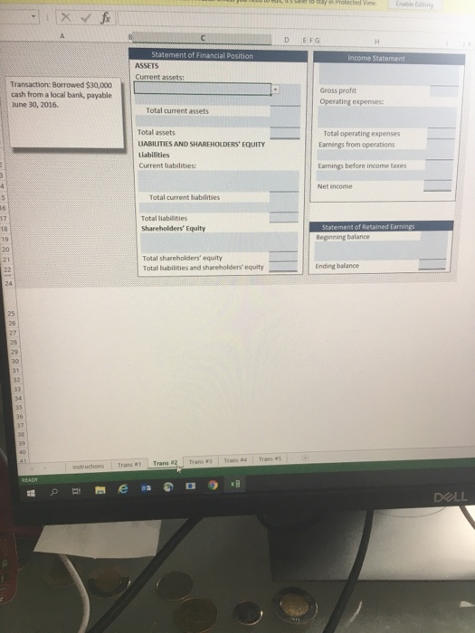 Soy Protected A D EFG H Income Statement Statement of Financial Position ASSETS Current assets: Transaction Borrowed $30,000