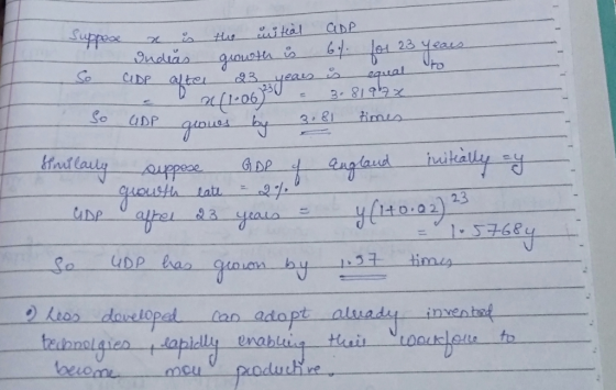 Uho 23 Suppose x is the uitial GDP Indias growth is 61. for 23 years So CIDP after 23 years is equal - n11.06 = 3.81967x So G